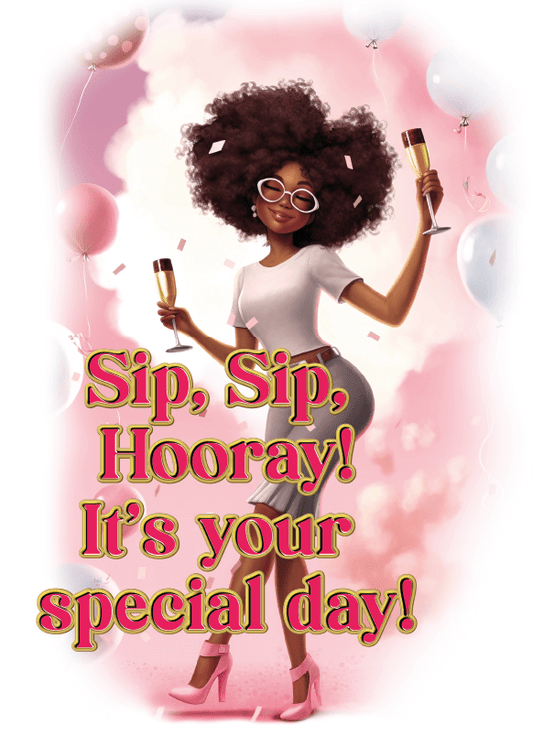 Sip, sip, hooray! It's your special day! | verjaardag